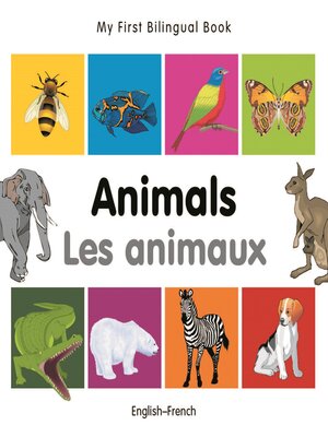 cover image of My First Bilingual Book: Animals (English–French)